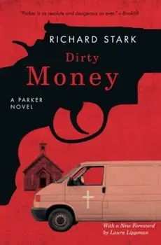 Dirty Money: A Parker Novel, Paperback/Richard Stark