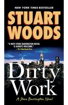 Dirty Work - Stuart Woods