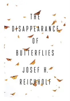 Disappearance of Butterflies, Hardback/Josef H. Reichholf
