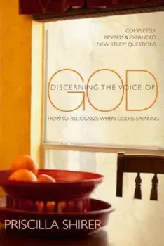 Discerning the Voice of God: How to Recognize When God Is Speaking, Paperback/Priscilla Shirer