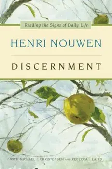Discernment, Paperback/Henri J. Nouwen