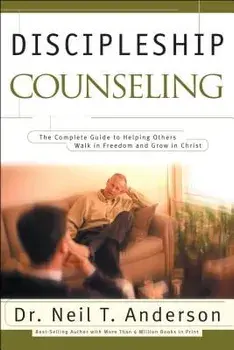 Discipleship Counseling, Paperback/Neil Anderson