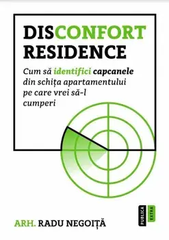 Disconfort Residence Cum sa identifici capcanele din schita apartamentului pe care vrei sa-l cumperi/Radu Negoita
