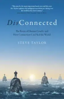 DisConnected. The Roots of Human Cruelty and How Connection Can Heal the World, Paperback/***