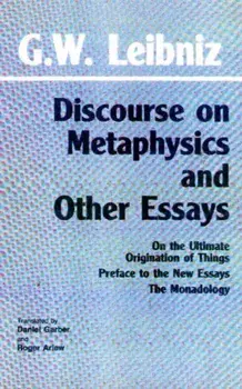 Discourse on Metaphysics and Other Essays, Paperback/Gottfried Wilhelm Leibniz