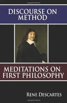 Discourse on Method and Meditations on First Philosophy, Paperback/Rene Descartes
