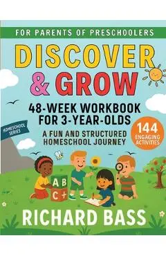 Discover & Grow 48 Week Workbook for 3 Year Olds - Richard Bass