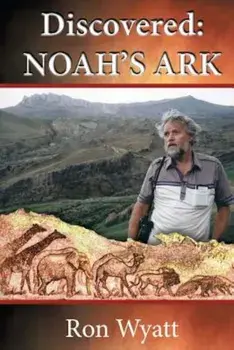 Discovered- Noah's Ark, Paperback/Ron Wyatt