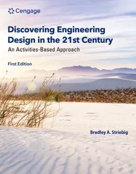 Discovering Engineering Design in the 21st Century. An Activities-Based Approach, New ed, Paperback/***