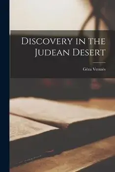 Discovery in the Judean Desert, Paperback/GéZa 1924-2013 VermèS