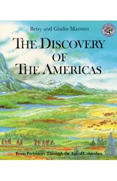 Discovery of the Americas - Betsy Maestro