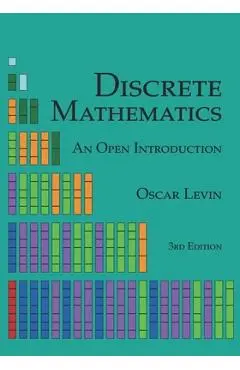 Discrete Mathematics: An Open Introduction - Oscar Levin