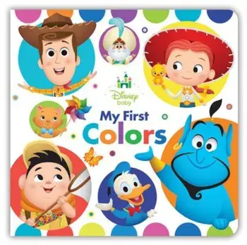 Disney Baby My First Colors, Hardcover/Disney Book Group