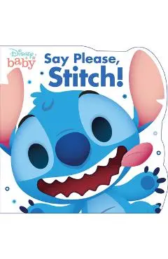 Disney Baby Say Please, Stitch! - Disney Books