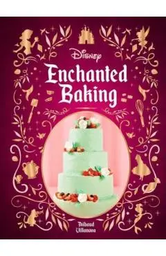 Disney Enchanted Baking - Thibauld Villanova