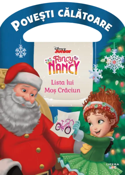 Disney. Fancy Nancy. Lista lui Mos Craciun. Povesti calatoare