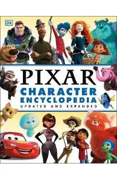 Disney Pixar Character Encyclopedia Updated and Expanded - Shari Last