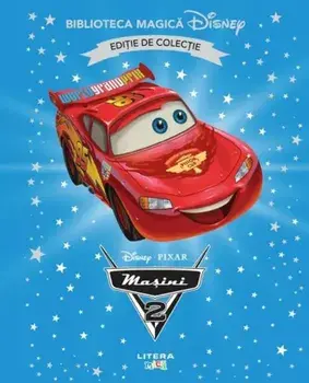 Disney Pixar. Masini 2. Editie de colectie/***