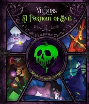 Disney Villains: A Portrait of Evil: History's Wickedest Luminaries (Books about Disney Villains), Hardcover/Pat Shand