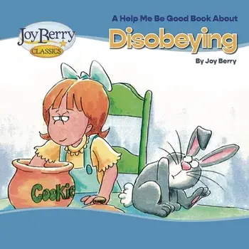 Disobeying, Paperback/Joy Berry