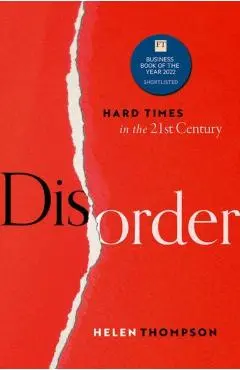 Disorder: Hard Times in the 21st Century - Helen Thompson