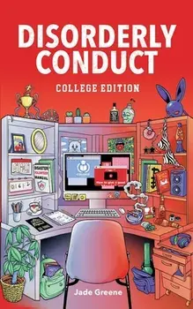 Disorderly Conduct: College Edition, Paperback/Jade Greene
