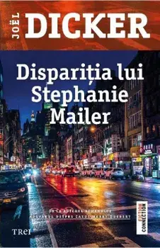 Disparitia lui Stephanie Mailer/Joel Dicker