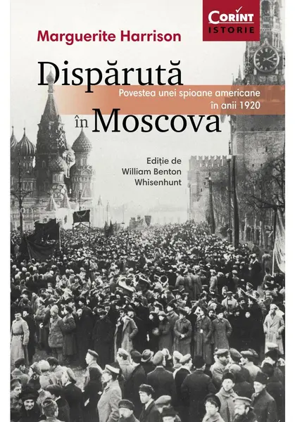 Disparuta in Moscova | Marguerite Harrison