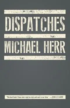 Dispatches - Michael Herr
