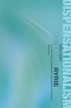 Dispensationalism, Paperback/Charles C. Ryrie