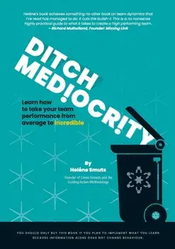 Ditch Mediocrity, Paperback/Heléne Smuts