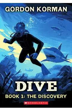 Dive #1: The Discovery - Gordon Korman