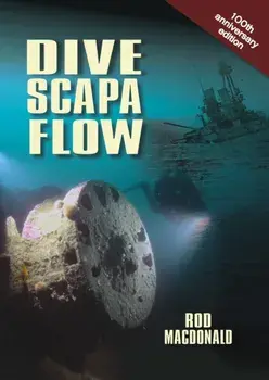 Dive Scapa Flow, Paperback/Rod Macdonald