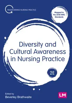 Diversity and Cultural Awareness in Nursing Practice. 2 Revised edition, Paperback/Beverley Brathwaite