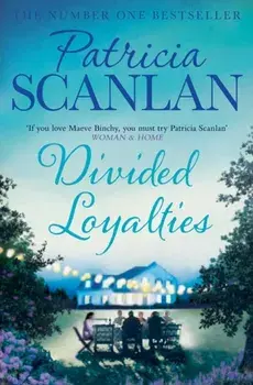 Divided Loyalties, Paperback/Patricia Scanlan