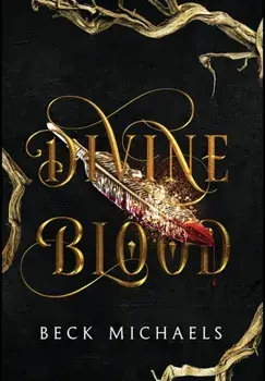 Divine Blood (Guardians of the Maiden #1), Hardcover/Beck Michaels