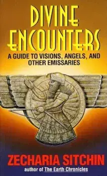Divine Encounters, Paperback/Zecharia Sitchin
