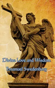 Divine Love and Wisdom, Hardcover/Emanuel Swedenborg