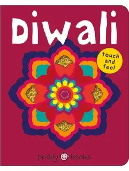 Diwali. Touch and feel, Board book/Priddy Books