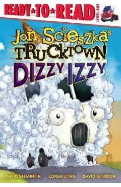 Dizzy Izzy - Jon Scieszka