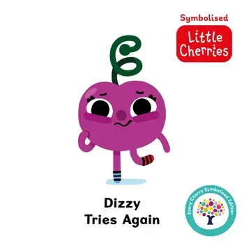 Dizzy Tries Again: Accessible Symbolised Edition, Board book/***