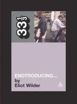 DJ Shadow's Endtroducing, Paperback/Eliot Wilder