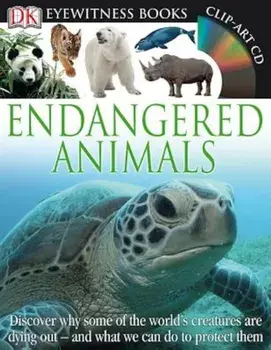 DK Eyewitness Books: Endangered Animals 'With CDROM', Hardcover/Ben Hoare