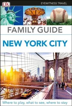DK Eyewitness Family Guide New York City, Paperback/***