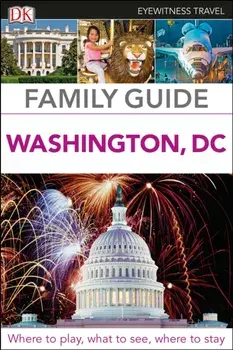 DK Eyewitness Family Guide Washington, DC, Paperback/***