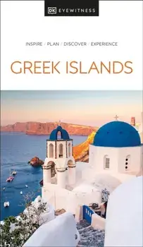 DK Eyewitness Greek Islands, Paperback/DK Eyewitness