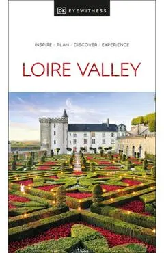 DK Eyewitness Loire Valley - Dk Eyewitness