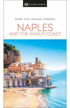DK Eyewitness Naples and the Amalfi Coast - Dk Eyewitness