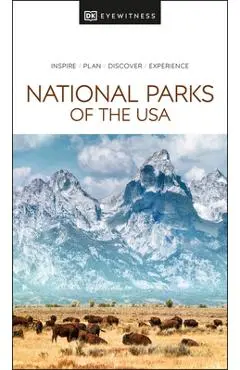DK Eyewitness National Parks of the USA - Dk Eyewitness