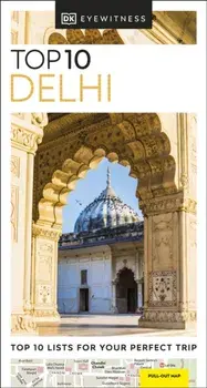 DK Eyewitness Top 10 Delhi, Paperback/DK Eyewitness